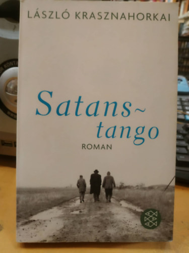 László Krasznahorkai - Satanstango