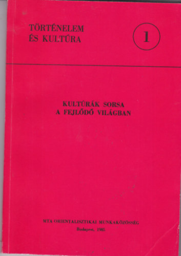 Kult�r�k sorsa a fejl�d� vil�gban