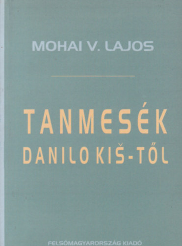 Mohai V. Lajos - Tanmesk Danilo Ki-tl