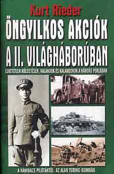 Kurt Rieder - ngyilkos akcik a II. vilghborban