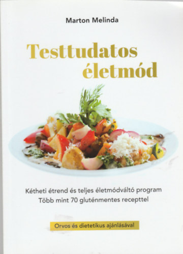 Marton Melinda - Testtudatos letmd - Ktheti trend s teljes letmdvlt program