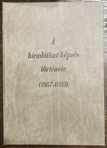 A magyar hradtiszt-kpzs trtnete