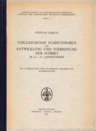 Stephan Hajnal - Vergleichende Schriftproben zur Entwicklung und Verbreitung der...