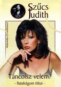 Sz�cs Judith - T�ncolsz velem? - Fiatals�gom titkai (multim�di�s CD-mell�klettel)