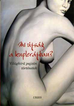 Veress Istvn - Mi jsg a kuplerjban? - Vilghr pajzn trtnetek