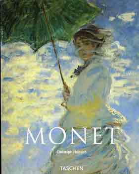 Christoph Heinrich - Claude Monet 1840-1926