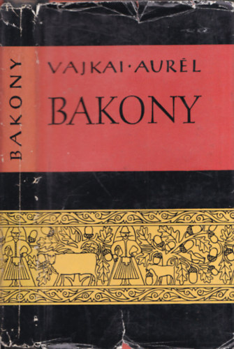 Vajkai Aurl - Bakony