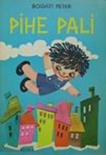 Bog�ti P�ter - Pihe Pali