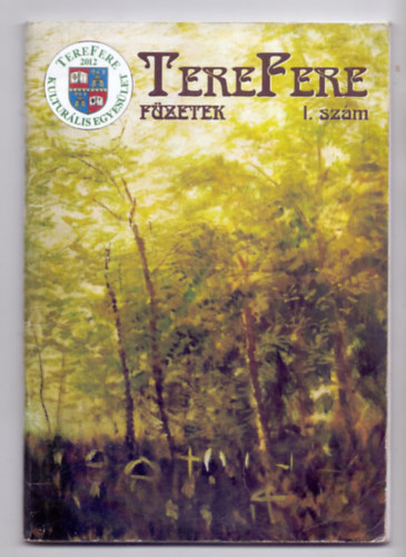 Rafain Enik  (szerk.) - TereFere fzetek I. szm (DEDIKLT!)
