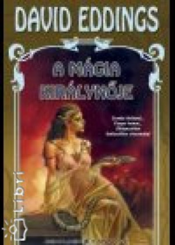 David Eddings - A mgia kirlynje - Belgariad Ciklus II.