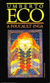 Umberto Eco - A Foucault-inga