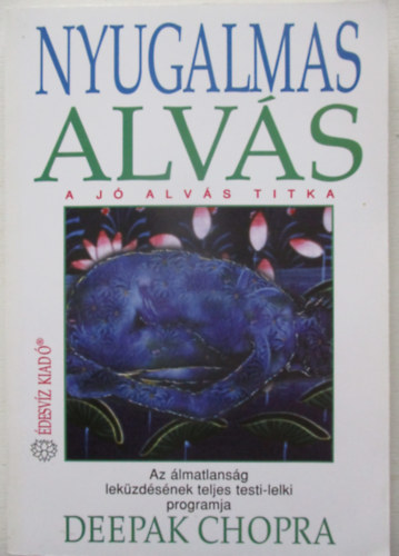 Deepak Chopra - Nyugalmas alvs