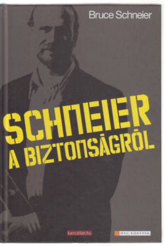 Bruce Schneier - Schneier a biztons�gr�l