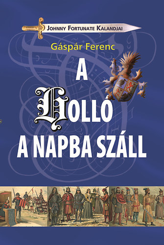 Gspr Ferenc - A holl a napba szll