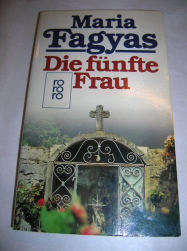 Maria Fagyas - Die f�nfte Frau
