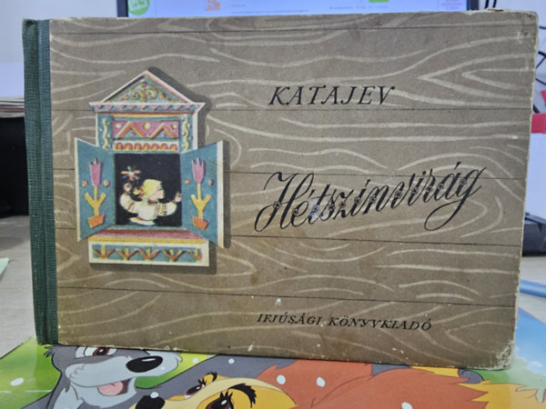 Róna Emy Katajev (rajz), Lányi Sarolta (ford.) - Hétszínvirág (1955-ös kiadás)