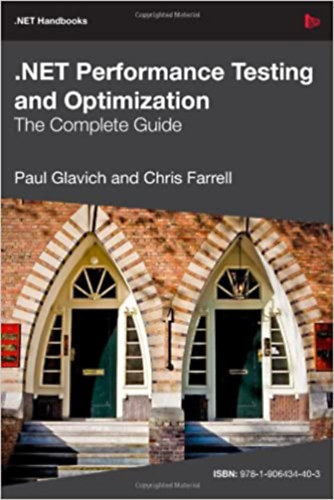 Paul Glavich - .NET Performance Testing and Optimization