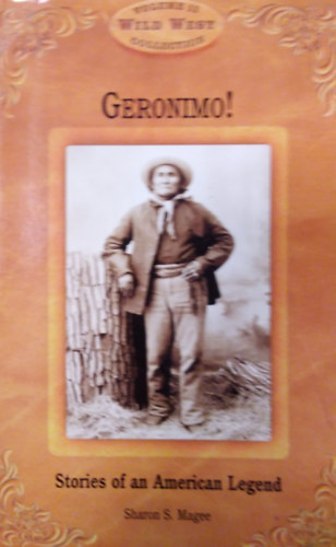 Sharon S. Magee - Geronimo ( Wild West Collection Vol. 11. )