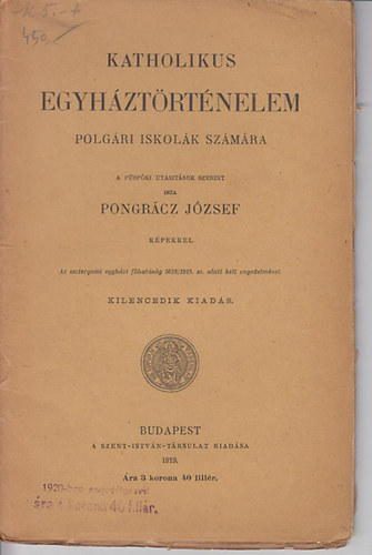 Pongr�cz Kelemen - Katholikus egyh�zt�rt�nelem polg�ri iskol�k sz�m�ra