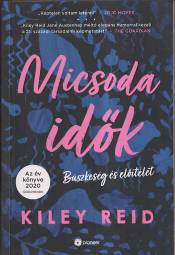 Kiley Reid - Micsoda id�k