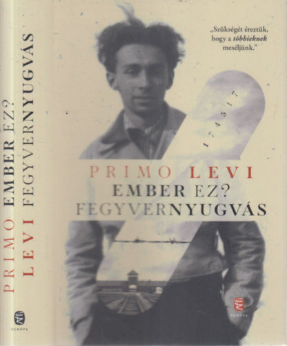 Primo Levi - Ember ez?, Fegyvernyugv�s