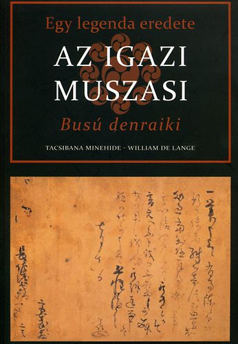 Az igazi Muszasi - Busú denraiki