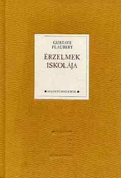 Gustave Flaubert - �rzelmek iskol�ja