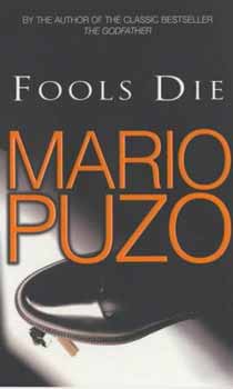 Mario Puzo - Fools die