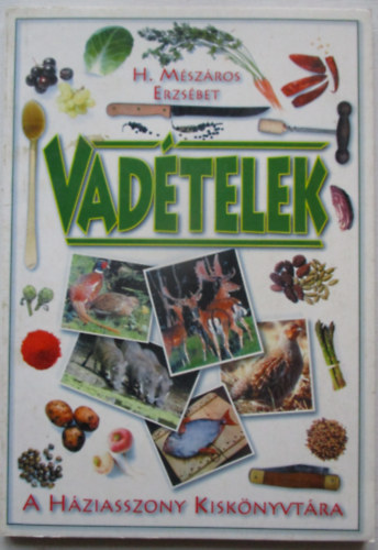 H. Mszros Erzsbet - Vadtelek