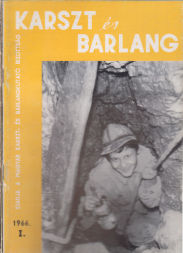 Dr. Balzs Dnes  (szerk.) - Karszt s barlang 1966/I-II.