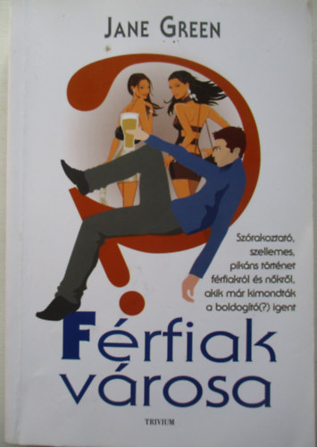 Jane Green - F�rfiak v�rosa