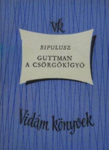 Sipulusz - Guttman a csörgőkígyó
