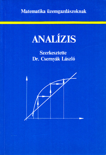 Cserny�k L�szl� Dr. - Anal�zis (Matematika �zemgazd�szoknak)