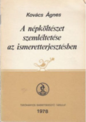 Dr. Kov�cs �gnes - A n�pk�lt�szet szeml�ltet�se az ismeretterjeszt�sben