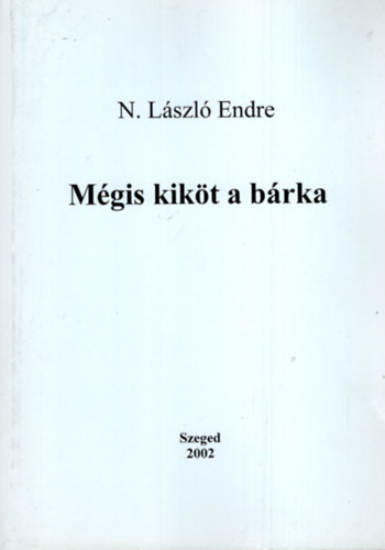 N. Lszl Endre - Mgis kikt a brka