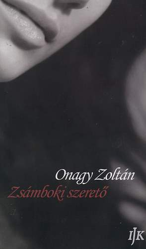Onagy Zoltán - Zsámboki szerető