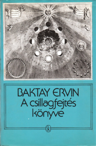 Baktay Ervin - A csillagfejt�s k�nyve