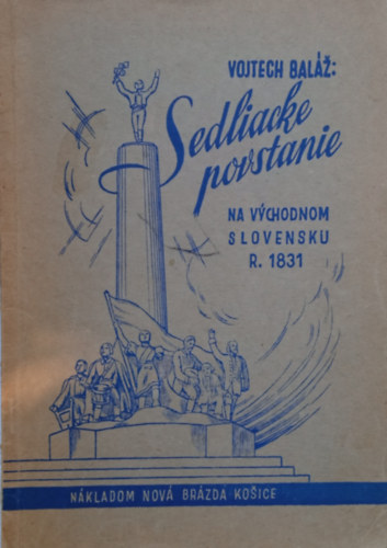 Vojtech Baláz - Sedliacke povstanie na vychodom Slovensku roku 1831