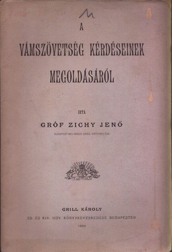 grf Zichy Jen - A vmszvetsg krdseinek megoldsrl