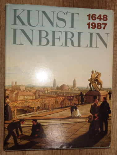 Kunst in Berlin 1648-1987
