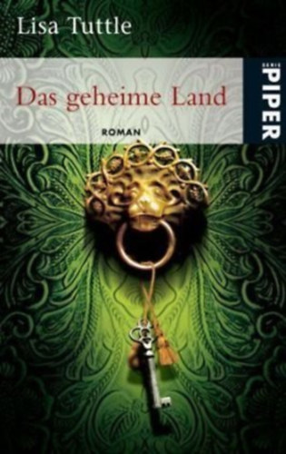 Lisa Tuttle - Das geheime Land