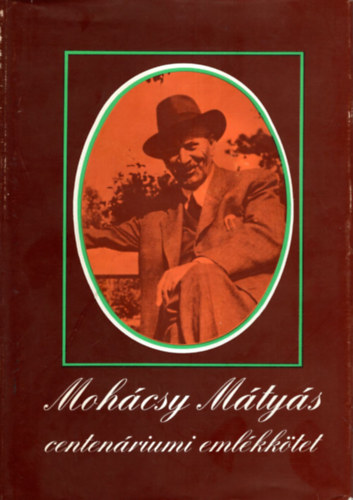 Moh�csy M�ty�s Centen�riumi Eml�kk�tet