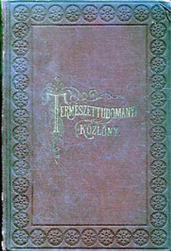 Kir. Magyar Term. Tud. Trs. - Termszettudomnyi Kzlny 1909