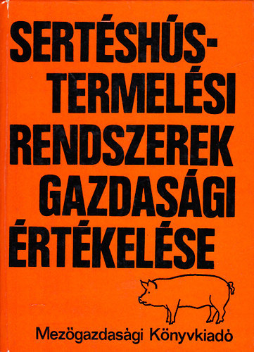 Gelei-Sz�kely-Tibenszky - Sert�sh�s-termel�si rendszerek gazdas�gi �rt�kel�se