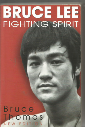 Bruce Thomas - Bruce Lee - Fighting Spirit - (Angol nyelv letrajz)
