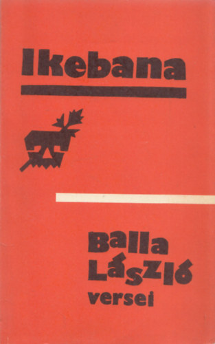 Balla László - Ikebana - Balla László versei (dedikált)