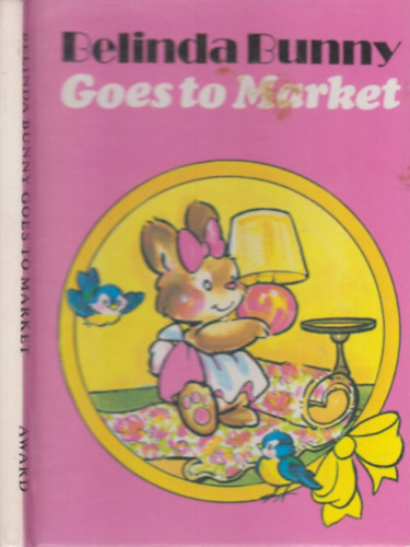 Wendy Wilkin - Belinda Bunny goes to market
