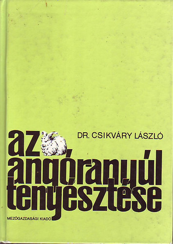 dr. Cskvry Lszl - Az angranyl tenysztse