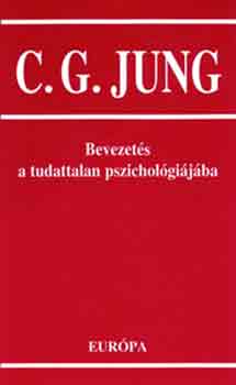 Carl Gustav Jung - Bevezets a tudattalan pszicholgijba