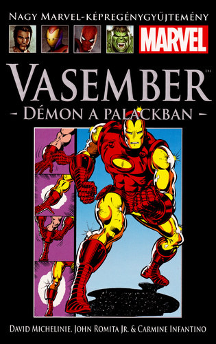 John Romita Jr., Carmine Infantino David Michelinie - Vasember: Dmon a palackban (Nagy Marvel-kpregnygyjtemny 27.)
